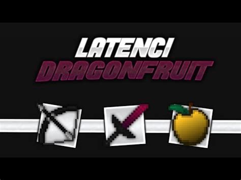 Latenci Dragonfruit Minecraft PvP Texture Pack UHC MCSG KOHI 1 7