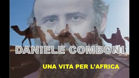 Daniele Comboni Una Vita Per L Africa Youtube