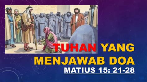 Tuhan Yang Menjawab Doa Orang Percaya Di Segala Pergumulan Hidup PPT