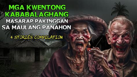 KWENTONG KABABALAGHAN SA MAULANG PANAHON 4 STORIES COMPILATION YouTube