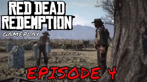 Diatomic Cowboy Red Dead Redemption Gameplay Episode 4 Youtube