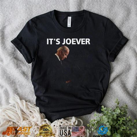 Joe Biden it’s joever t shirt - Gearbloom