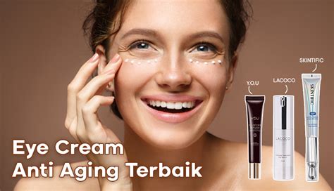 Terampuh Samarkan Kerutan Dengan Produk Eye Cream Anti Aging Terbaik Ini