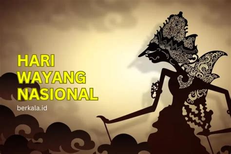 Sejarah Hari Wayang Nasional Yang Diperingati Setiap November Berkala