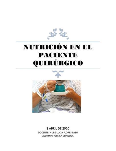 NUTRICIÓN EN EL PACIENTE QUIRÚRGICO Yessica Espinosa uDocz