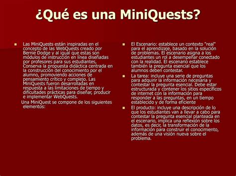 Qué es WebQuests WebQuest es un modelo de aprendizaje para propiciar