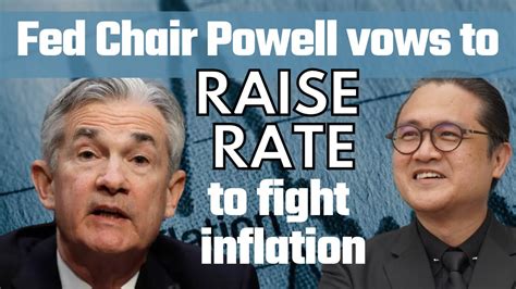 Day 65⚡️ Fed Chair Powell Vows To Raise Rates To Fight Inflation Youtube