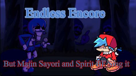 Endless Encore Bur Majin Sayori And Spirit Bf Sing It YouTube