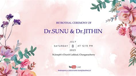 Betrothal Ceremony Of Dr Sunu Dr Jithin 08 07 2023 Live