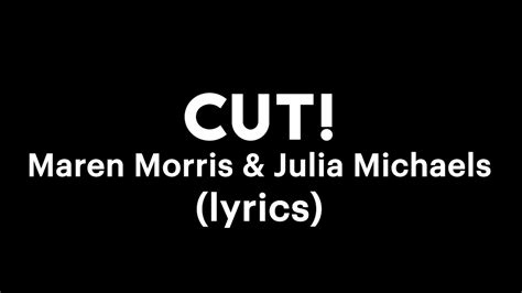 Maren Morris Julia Michaels Cut Lyrics Youtube