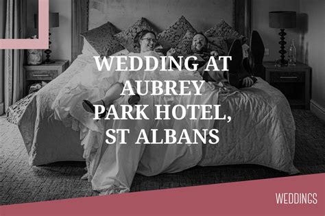 Wedding At Aubrey Park Hotel St Albans Milton Keynes Wedding