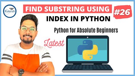 Python Tutorial For Beginners Python Substring How To Get A