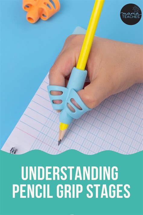 Understanding Pencil Grip Stages - Mama Teaches