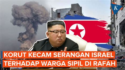 Korut Kecam Serangan Israel Ke Warga Sipil Palestina Di Gaza