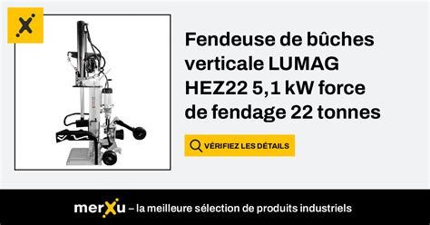 Lumag Fendeuse De B Ches Verticale Hez Kw Force De Fendage