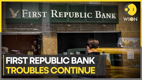 First Republic Bank S Stock Plunges Below 1 Billion As Us Government Refuses Rescue Wion