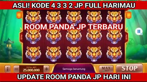 ASLI KODE 4 3 3 2 JP FULL HARIMAU ROOM PANDA JP HARI INI JP PANDA