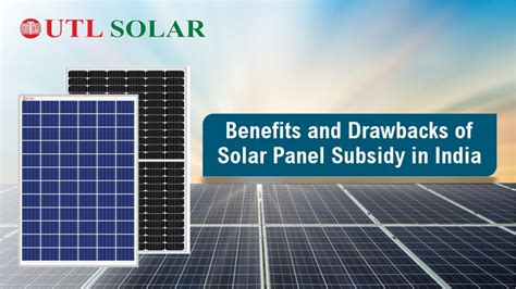 Benefits Of Solar Panel Subsidy In India Utl Solar