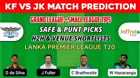 KF Vs JK Dream11 KF Vs JK Dream11 Prediction Kandy Falcon Vs Jaffna