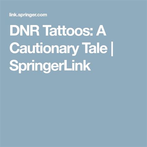 DNR Tattoos: A Cautionary Tale - Journal of General Internal Medicine | Internal medicine, Tales ...