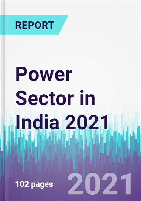 Power Sector In India 2021 Research And Markets