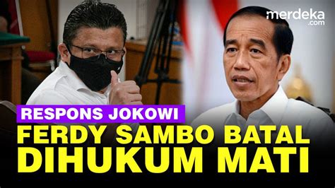 Reaksi Jokowi Tahu Mahkamah Agung Anulir Hukuman Mati Ferdy Sambo Jadi