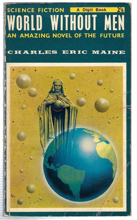 World Without Men By Maine Charles Eric Very Good Soft Cover 1963