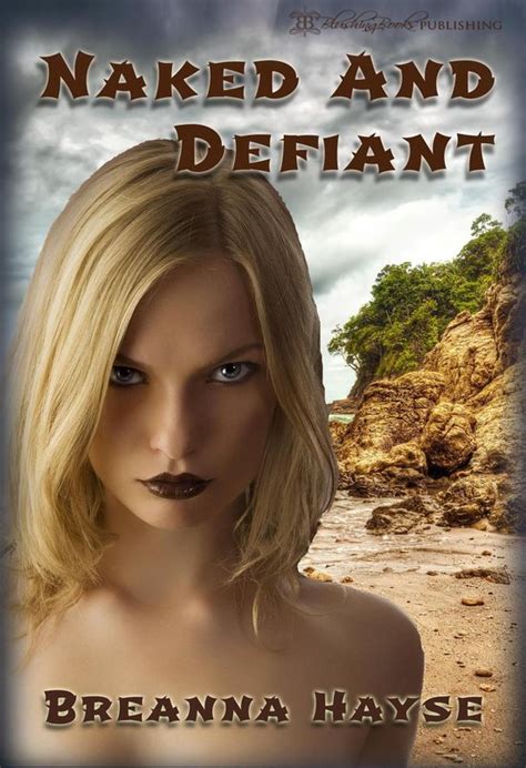 Naked And Defiant Ebook Breanna Hayse 9781627504461 Boeken Bol