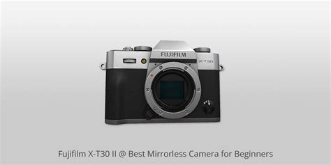 10 Best Mirrorless Cameras for Beginners to Buy in 2024