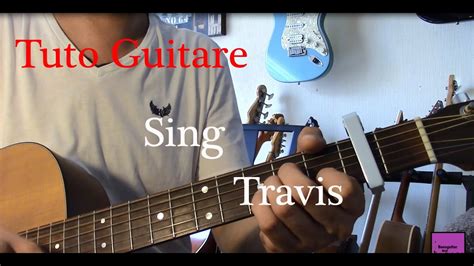 Cours De Guitare Chanson Facile 4 Accords Sing Travis TAB YouTube