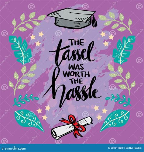 The Tassel Was Worth The Hassle Graduation Poster Stock Vector