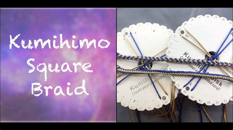 Kumihimo Square Braid YouTube