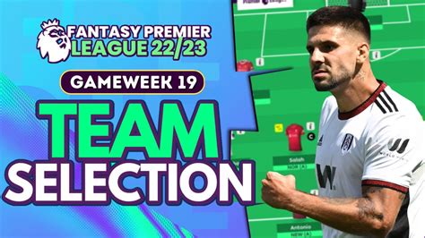 Double Gameweek 19 Team Selection Fantasy Premier League 202223