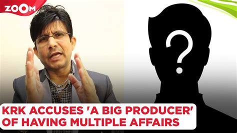 KRK Accuses A Big Producer Of Having Multiple Affairs Makes