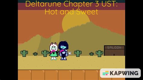 Deltarune Chapter Ust Hot And Sweet Youtube