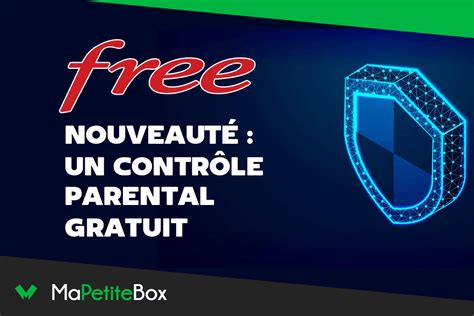 Nouveau Un Contr Le Parental Gratuit Sur Toutes Les Freebox