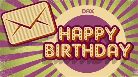 Dax Happy Birthday Youtube