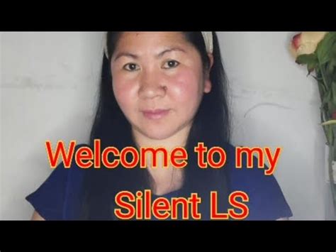 Welcome To My Silent Ls Mga Langga L Gha Channel Love Youtube