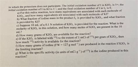 Solved Potassium Iodate Kio Fw G Mol Reacts Chegg