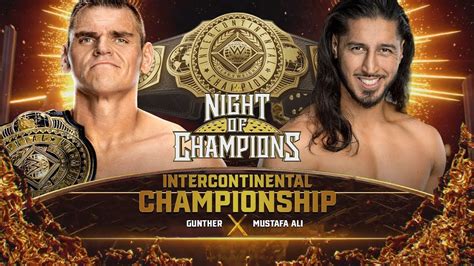 Wwe Intercontinental Championship Gunther C Vs Mustafa Ali Night Of