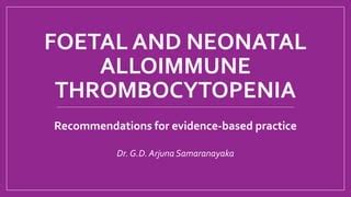 Foetal And Neonatal Alloimmune Thrombocytopenia Ppt