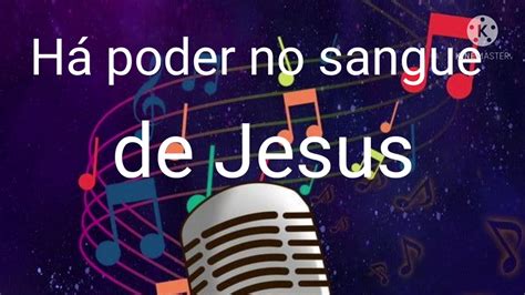 H Poder No Sangue De Jesus Harpa Crist Na Voz De Carlos Jos