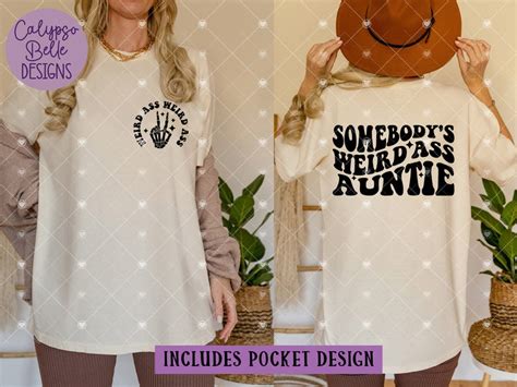 Somebody S Weird Ass Auntie Svg Aunt Svg Weird Ass Svg Somebody S