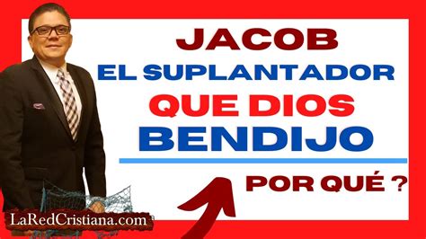 Jacob En La Biblia Robo La Bendicion De Esau P Ronald Torres