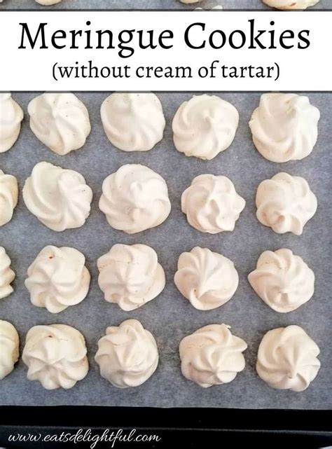 Meringue Cookies With And Without Cream Of Tartar Eats Delightful