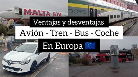 Tren Bus Avion En Europa Ventajas Y Desventajas C Mo Utilizarlos