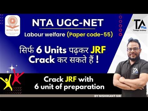 Crack JRF With 6 Units Of Preparation UGC NET Labour Welfare Code 55