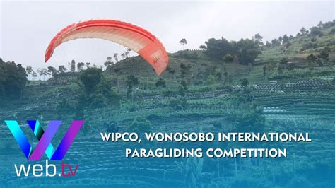 Warta Daerah Wipco Wonosobo International Paragliding Competition