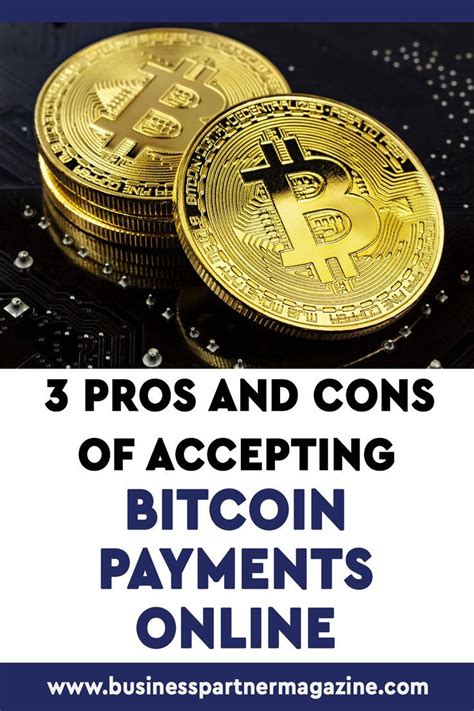 3 Pros And Cons Of Accepting Bitcoin Payments Online Artofit