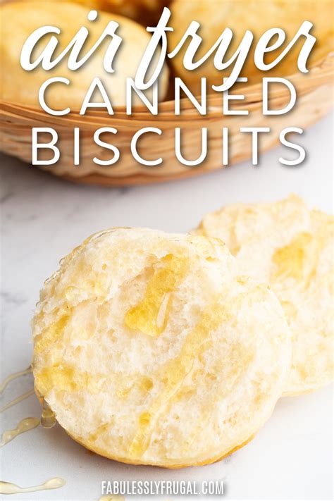 Air Fryer Canned Biscuits Fabulessly Frugal